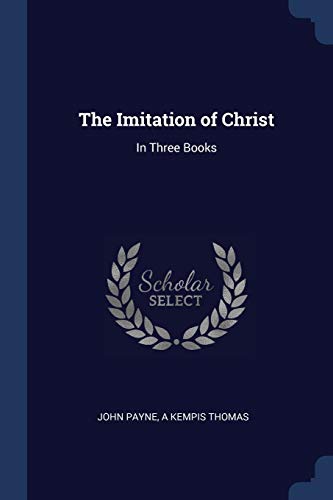 9781376645958: The Imitation of Christ: In Three Books