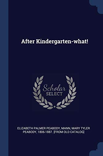 9781376648539: After Kindergarten-what!