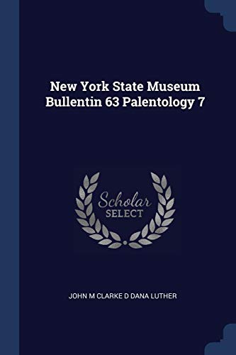 9781376657890: New York State Museum Bullentin 63 Palentology 7