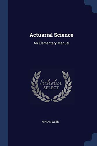 Stock image for Actuarial Science: An Elementary Manual for sale by Buchpark