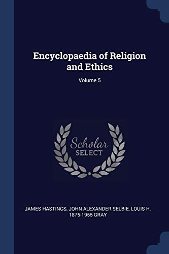 9781376675993: Encyclopaedia of Religion and Ethics; Volume 5