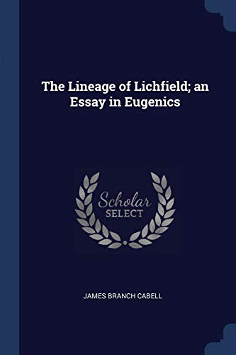 9781376682991: The Lineage of Lichfield; an Essay in Eugenics