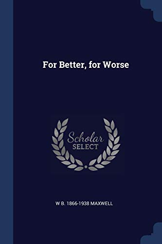 9781376696561: For Better, for Worse