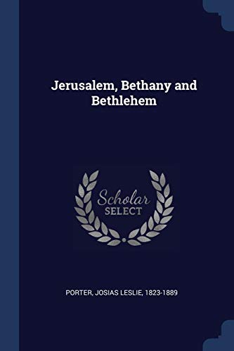 9781376707700: Jerusalem, Bethany and Bethlehem [Idioma Ingls]