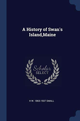 9781376784268: A History of Swan's Island,Maine