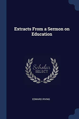 9781376812381: Extracts From a Sermon on Education