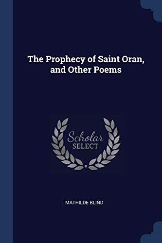 9781376875737: The Prophecy of Saint Oran, and Other Poems