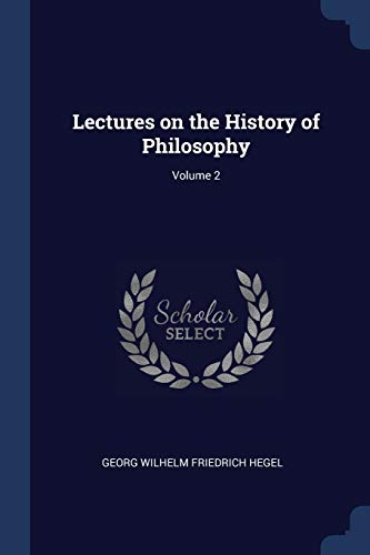 9781376886825: Lectures on the History of Philosophy; Volume 2