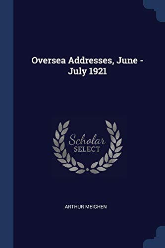 9781376892284: Oversea Addresses, June - July 1921