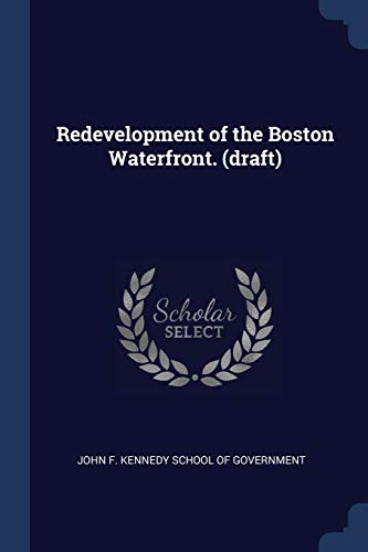 Stock image for Redevelopment of the Boston Waterfront. (Draft) for sale by THE SAINT BOOKSTORE