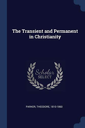 Stock image for The Transient and Permanent in Christianity for sale by Books Puddle