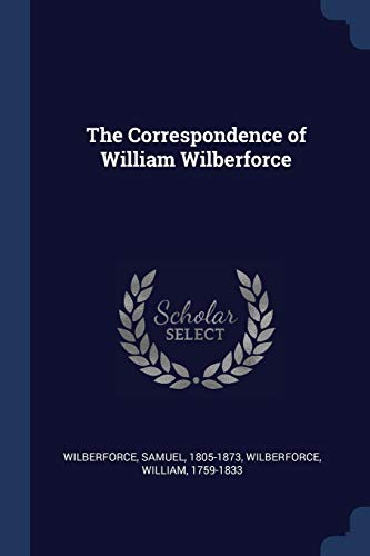 9781376919561: The Correspondence of William Wilberforce