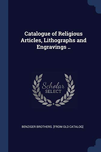 9781376929485: Catalogue of Religious Articles, Lithographs and Engravings ..
