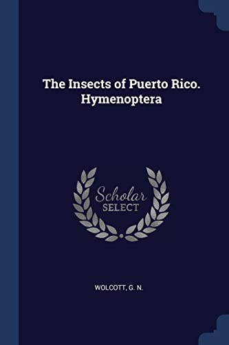 9781376957785: The Insects of Puerto Rico. Hymenoptera