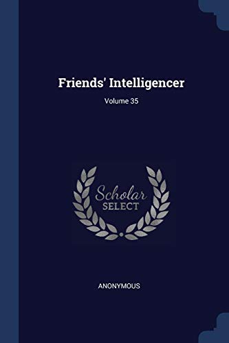 9781376960709: Friends' Intelligencer; Volume 35