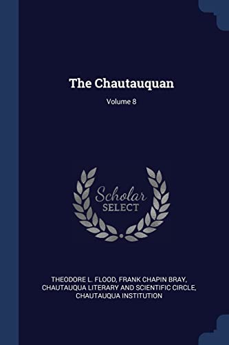 9781376961089: The Chautauquan; Volume 8