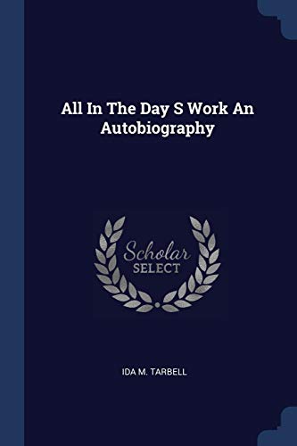 Stock image for All In The Day S Work An Autobiography for sale by SecondSale