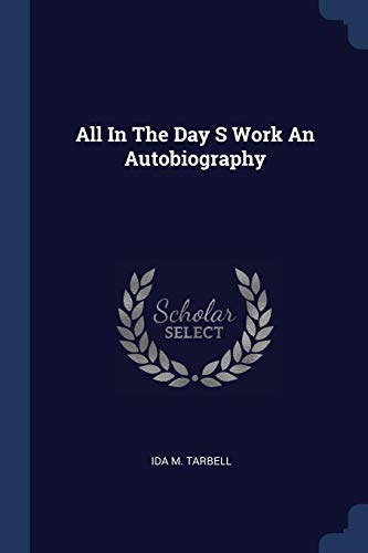 9781376980417: All In The Day S Work An Autobiography