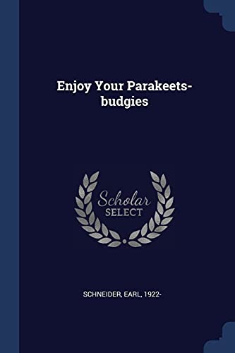9781376986884: Enjoy Your Parakeets-budgies