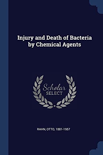 9781376990010: Injury and Death of Bacteria by Chemical Agents