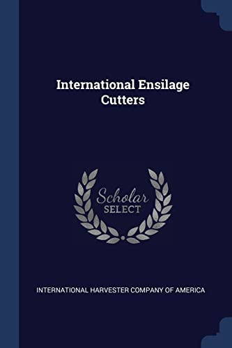 9781376990652: International Ensilage Cutters