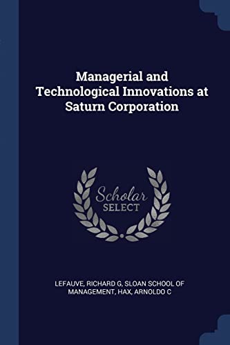 Stock image for Managerial and Technological Innovations at Saturn Corporation for sale by ALLBOOKS1