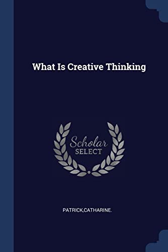 9781377031903: What Is Creative Thinking