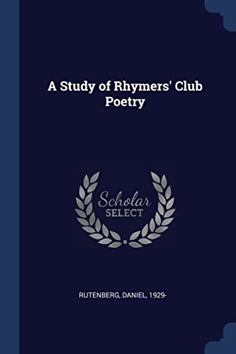 9781377050508: A Study of Rhymers' Club Poetry