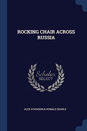9781377065243: Rocking Chair Across Russia