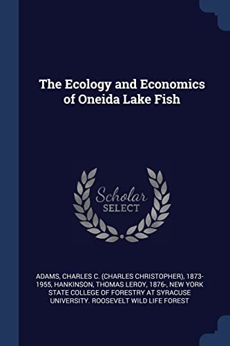 Beispielbild fr The Ecology and Economics of Oneida Lake Fish zum Verkauf von ThriftBooks-Atlanta
