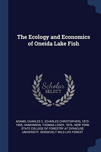 Stock image for The Ecology and Economics of Oneida Lake Fish for sale by ThriftBooks-Atlanta