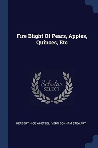 9781377095998: Fire Blight Of Pears, Apples, Quinces, Etc