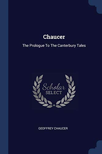 Stock image for Chaucer: The Prologue To The Canterbury Tales for sale by Half Price Books Inc.