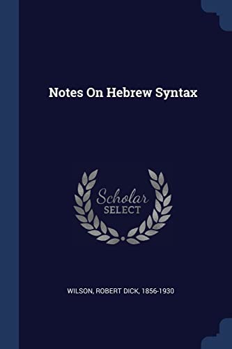9781377120676: Notes On Hebrew Syntax