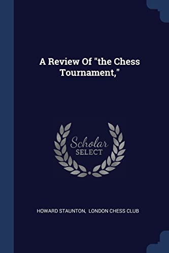 9781377141640: A Review Of "the Chess Tournament,"
