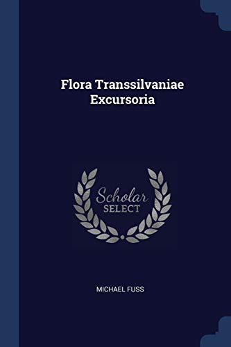 9781377148502: Flora Transsilvaniae Excursoria