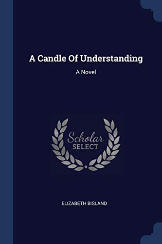 9781377162553: A Candle Of Understanding