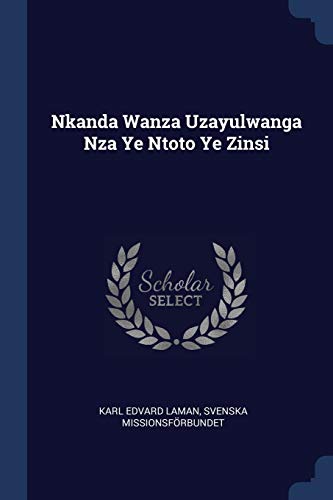 9781377171869: Nkanda Wanza Uzayulwanga Nza Ye Ntoto Ye Zinsi