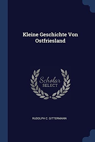 9781377185828: Kleine Geschichte Von Ostfriesland