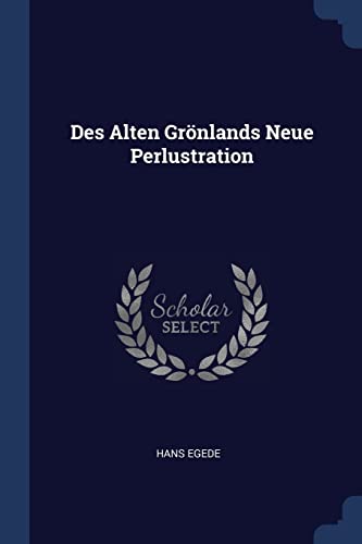9781377219394: Des Alten Grnlands Neue Perlustration