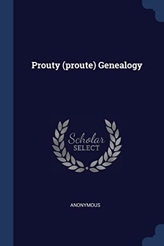 9781377225944: Prouty (proute) Genealogy