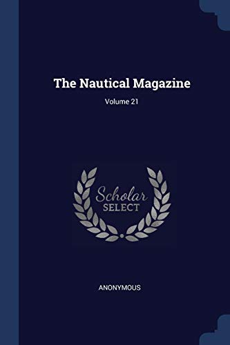 9781377239835: The Nautical Magazine; Volume 21