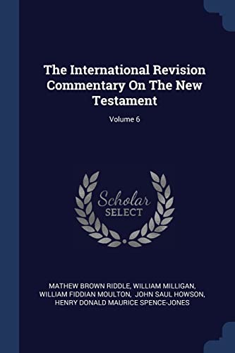 Imagen de archivo de The International Revision Commentary On The New Testament; Volume 6 a la venta por ALLBOOKS1