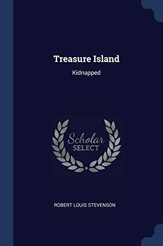 9781377308142: Treasure Island: Kidnapped