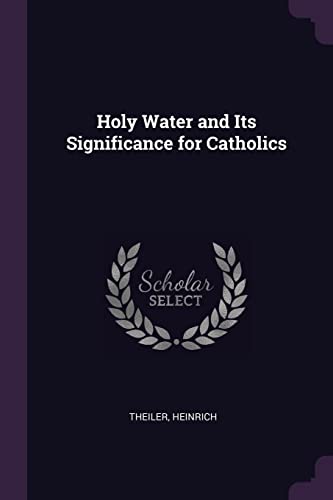 9781377325040: Holy Water and Its Significance for Catholics