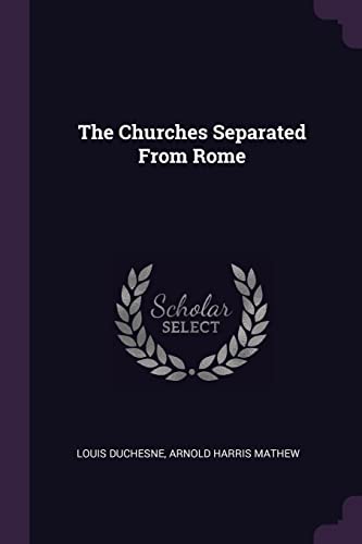 Stock image for The Churches Separated From Rome for sale by Reuseabook