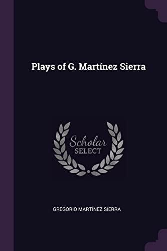 9781377365824: Plays of G. Martnez Sierra