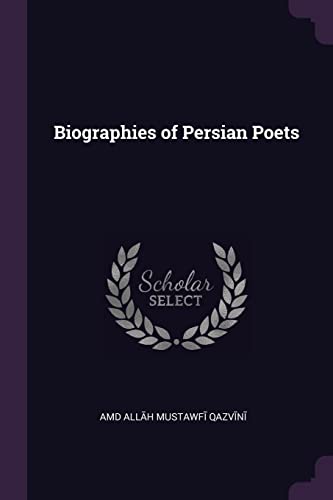 Beispielbild fr Biographies of Persian Poets zum Verkauf von Buchpark