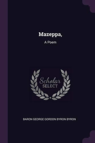 Beispielbild fr Mazeppa,: A Poem zum Verkauf von Books From California