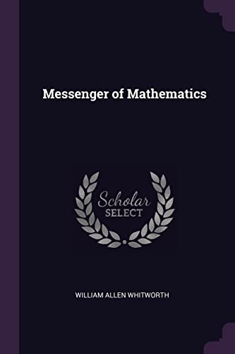 9781377398426: Messenger of Mathematics